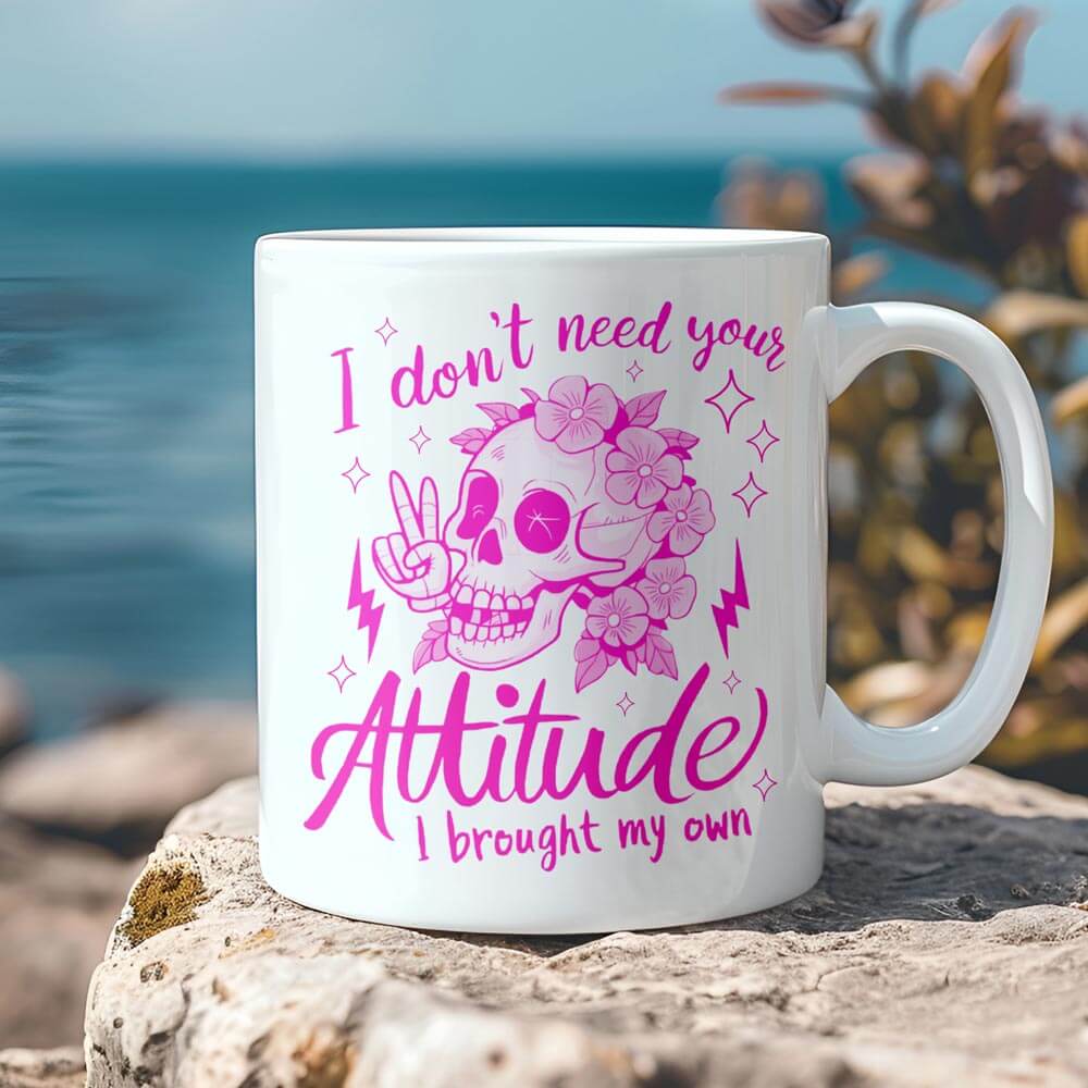 Sugar Skull I don't need your attitude Mug